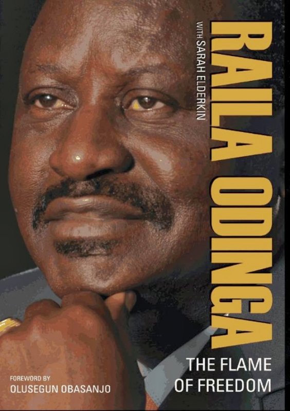 A cover of Raila Odinga's biography Flames of Freedom. He wrote in the book that he was perturbed to learn that his detention was the Achilles heel in the run for the presidency.