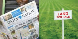 Photo collage of a person reading Daily Nation newspaper and a land put up for sale