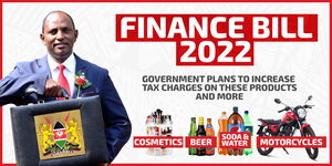  A poster showing a sample of the products set to cost more due to increase in tax charges if the government passes the Finance Bill 2022. 