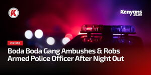 Boda Boda Gang Ambushes & Robs Armed Police Officer After Night Out