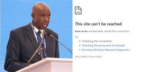 A photo collage of Education CS Ezekiel Machogu and KNEC website showing a site error. 