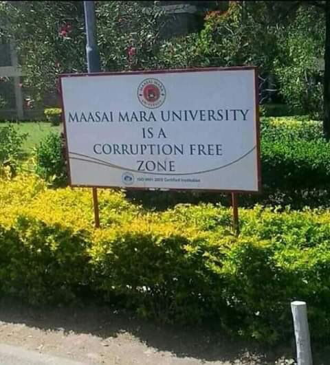 Image of signage found at the Maasai Mara University.  A recent investigative feature by Citizen TV revealed large scale looting of school funds