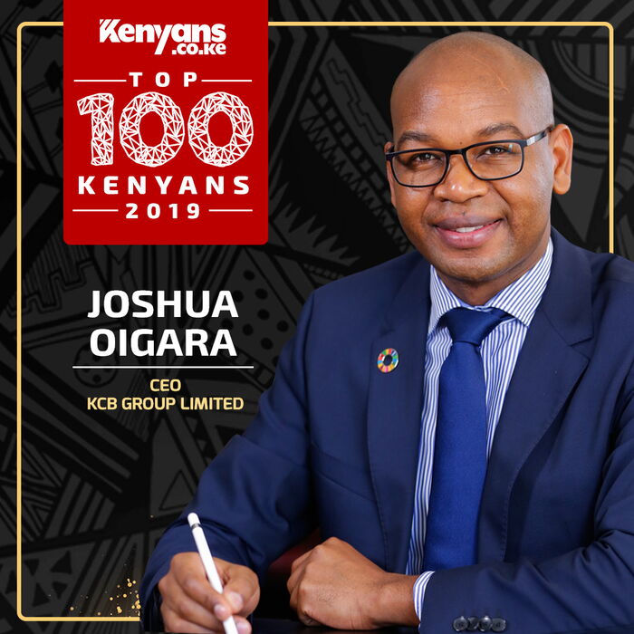 KCB CEO Joshua Oigara is among Top 100 Kenyans 2019.