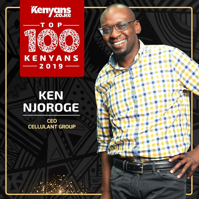 Cellulant Group CEO Ken Njoroge is among Top 100 Kenyans 2019.