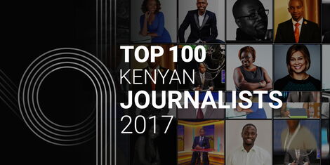 2017 Top 100 Journalists In Kenya Kenyans Co Ke